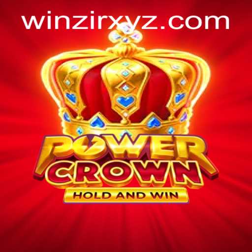 Exploring PowerCrown: The Thrilling Game That Incorporates WinZir for Unmatched Excitement
